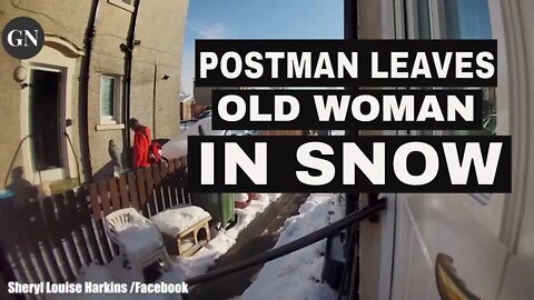 HORRIBLE POSTIE. LEAVES OLD WOMAN IN SNOW