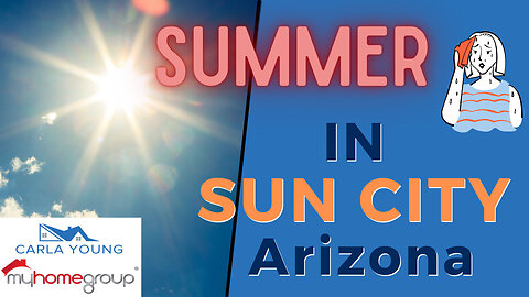 Summer in Sun City, Arizona