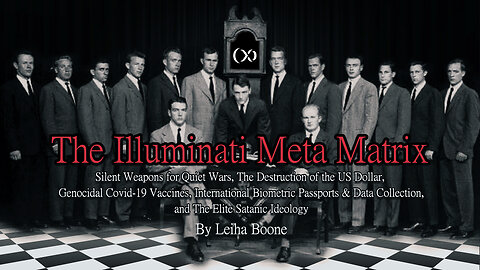 The Illuminati Meta Matrix by Leiha Boone | Occult Origins