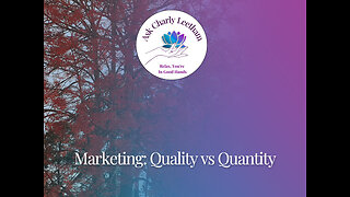 Marketing: It's About Quality not Quantity (S2023, E18)