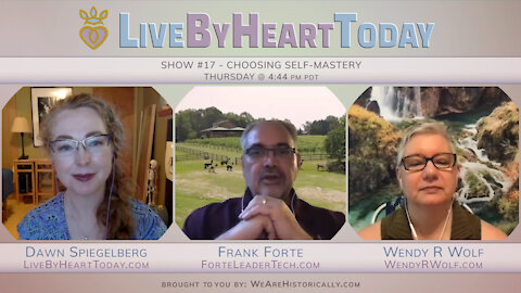 Choosing Self-Mastery | Live By Heart Today #17