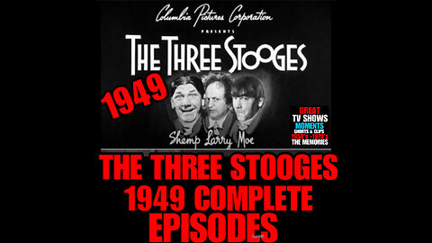 CS #31 THE THREE STOOGES 1949 COMPLETE EPISODES