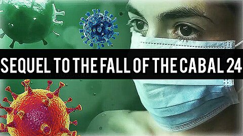 "STOPPING 'BIG PHARMA' BEFORE IT'S TOO LATE" THE SEQUEL TO 'THE FALL OF THE CABAL' 24