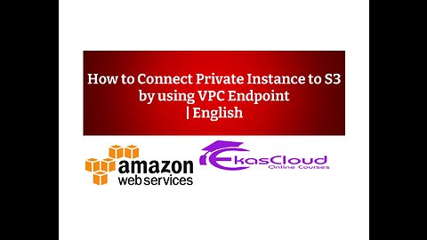 How to Connect Private Instance to S3 by using VPC Endpoint