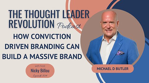TTLR EP504: Michael D Butler - How Conviction Driven Branding Can Build A Massive Brand