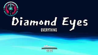 Diamond Eyes - Everything