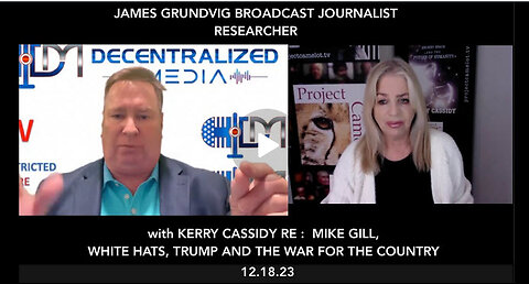 KERRY CASSIDY -ARE THE WHITE HATS AND TRUMP IN CONTROL? MIKE GILL AND THE TRUTH