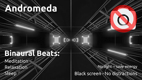 Andromeda ~ Binaural Beats ~ With black screen for no distractions 🖤 ⬛️ 🔊