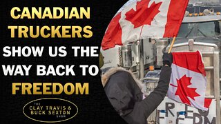 Canadian Truckers Show Us the Way Back to Freedom