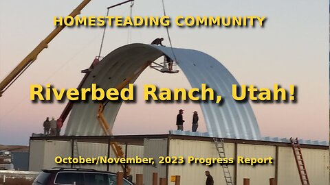 Homesteading Community Progress Video for Oct-Nov 2023