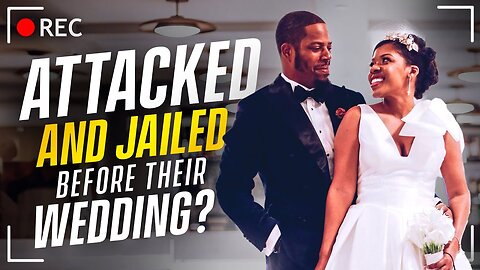 Attacked In Their Own Home... Then Thrown in Jail 1 Week From Their Wedding!