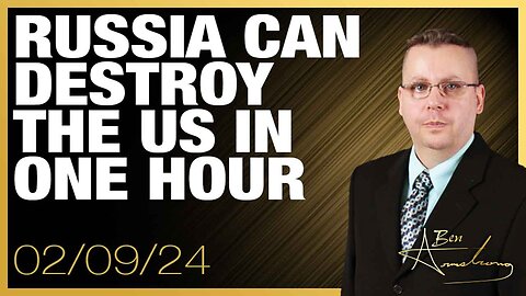 The Ben Armstrong Show | Russia can Destroy the US in One Hour says Kremlin and RT Spokesperson