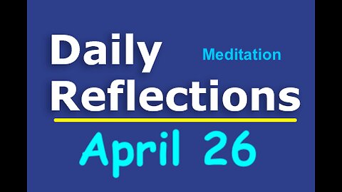 Daily Reflections Meditation Book – April 26 – Alcoholics Anonymous - Read Along – Sober Recovery