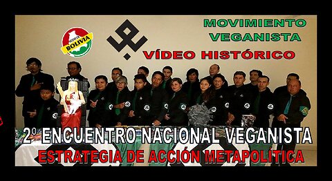 SEGUNDO ENCUENTRO NACIONAL VEGANISTA - COCHABAMBA 2018