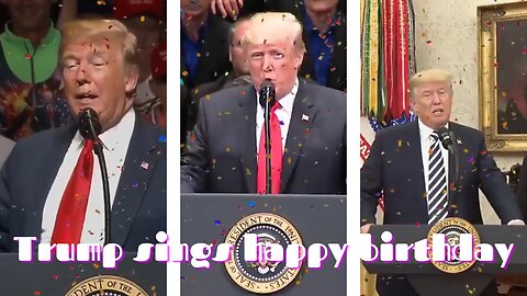 Trump sings happy birthday 🎂🎉🎂