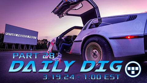 🔴DAILY DIG - Tron - Part 28 - 3.19.24 1:00 EST🔴