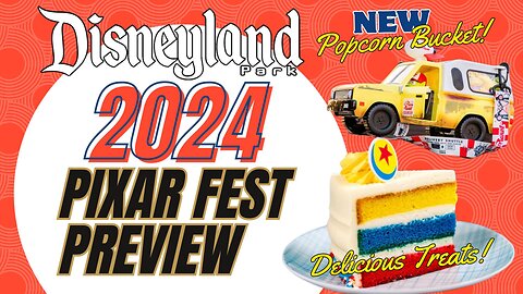 Pixar Fest 2024 Preview at the Disneyland Resort | Popcorn Bucket | Entertainment | MagicalDnA