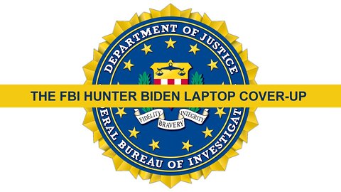 FBI cover-up for Hunter Biden's laptop - Mar. 29, 2022
