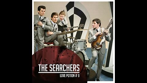 the Searchers "Love Potion No. 9"
