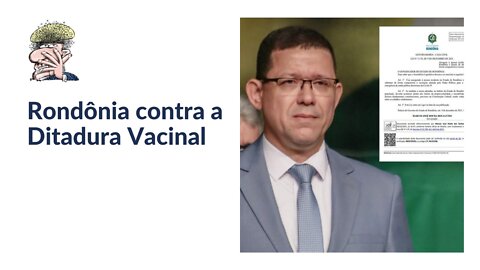 Rondônia contra a Ditadura Vacinal