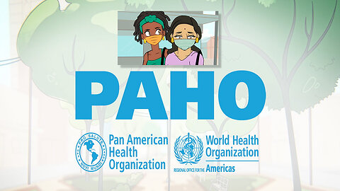 COVID-19 Propaganda From Pan American Health Organization