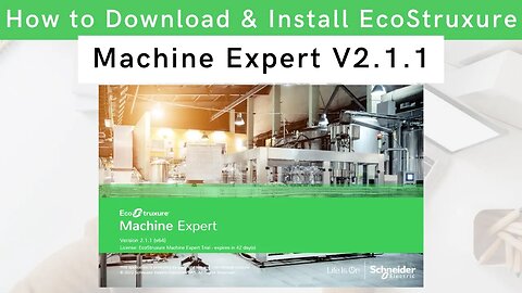 How to Install EcoStruxure Machine Expert V2.1.1 using Schneider Electric Software Installer |