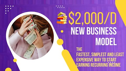 The Fastest, Simplest, and Least Expensive Way To Start Earning RECURRING Income, Make Money Online