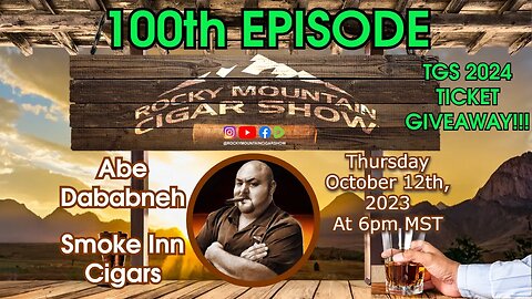 Episode 100: Abe Dababneh, Smoke Inn Cigars, on the show tonight