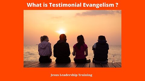 What is Testimonial Evangelism ?