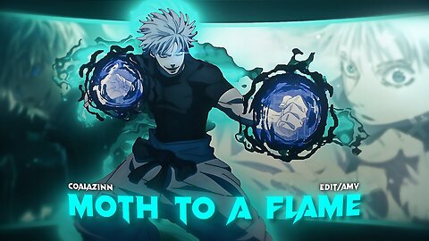 MOTH TO A FLAME [jujutsu kaisen edit] AMV/EDIT♪