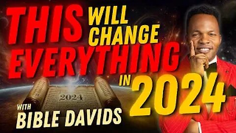 This Will Change Everything in 2024 with Bible Davids