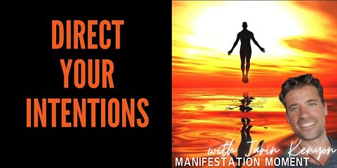 DIRECT YOUR INTENTIONS, GET IN THE HEART - MANIFESTATION MOMENT W/ JARIN KENYON