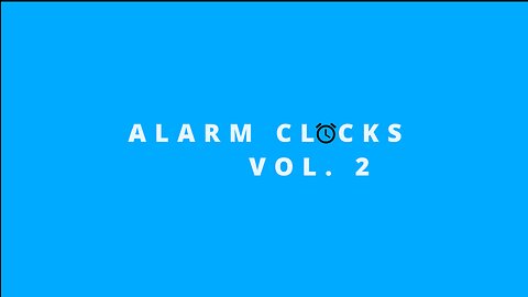 ⏰Alarm Clocks Vol. 2 | Lesiakower⏰