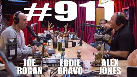 Joe Rogan Experience #911 - Alex Jones & Eddie Bravo