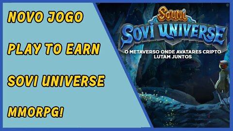 Sovi Universe - MMORP - Play to Earn