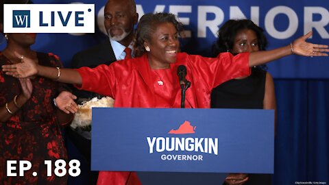 Youngkin Wins in Virginia as Leftists Claim Racism, Blame 'Whiteness' | 'WJ Live' Ep. 188