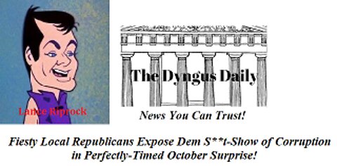 Fiesty Local Republicans Expose Dem S**t-Show of Corruption in Perfectly-Timed October Surprise!