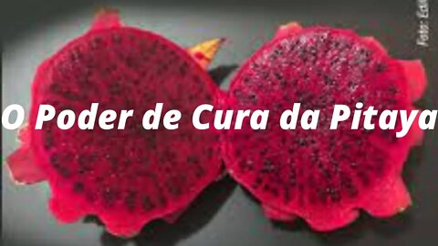 O Poder de Cura da Pitaya - Pitaya: 8 Incrivéis Benefícios e Como Comer (Com Receitas)