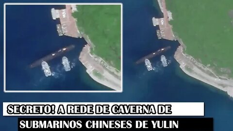 Secreto! A Rede De Caverna De Submarinos Chineses De Yulin