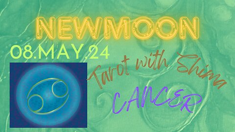Cancer Newmoon 08.05.24 balance between defeat and control,time to shift into new vibration,