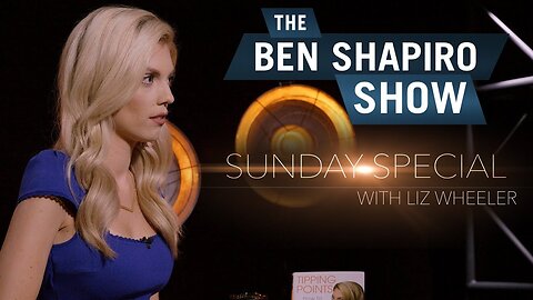 "Lefts Agenda & Gender Gap" Liz Wheeler | The Ben Shapiro Show Sunday Special
