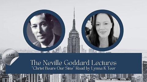 "Christ Bears Our Sins" - The Neville Goddard Lectures