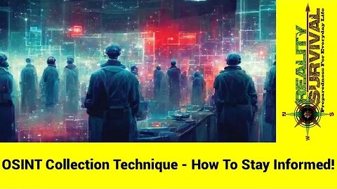 OSINT Collection Technique - How To Stay On Top Of Developing News!