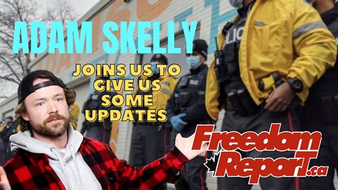 Freedom Report Special Guest Adam Skelly