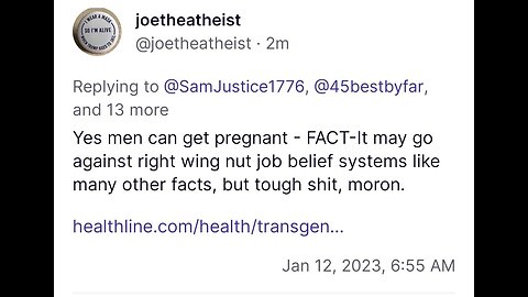 @joetheatheiest on TruthSocial think Men Can Get Pregnant LULZ