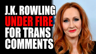 J.K. Rowling Under Fire for Trans Comments