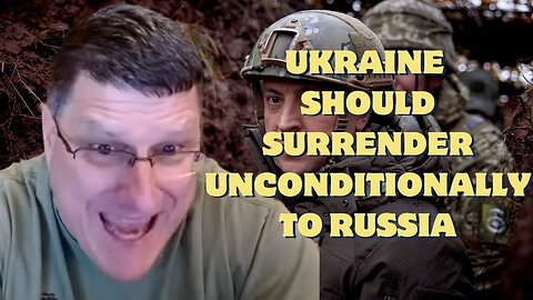 📣Scott Ritter: Last choice for Ukraine is to abandon Zelensky and surrender unconditionally