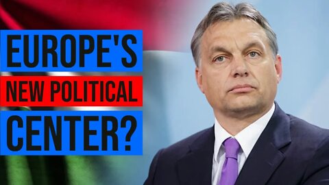 Hungary Positioned To Exploit Conflict Between Russia and EU