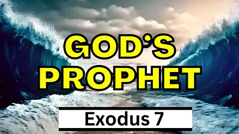 As God TO Pharoah | Exodus 7