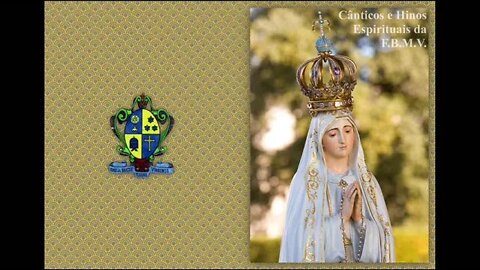 Cantos Na cruz, o caminho (FBMV), A Arma da F.B.M.V., Divina Eucaristia II e Flor do Carmelo